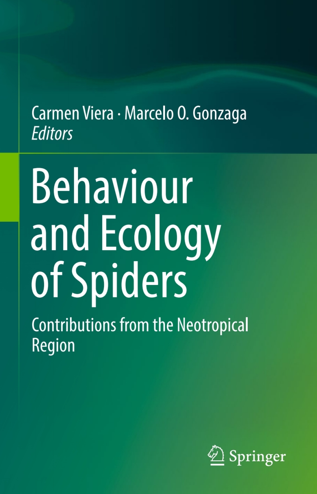 Behaviour and Ecology of Spiders Contributions from the Neotropical Region 