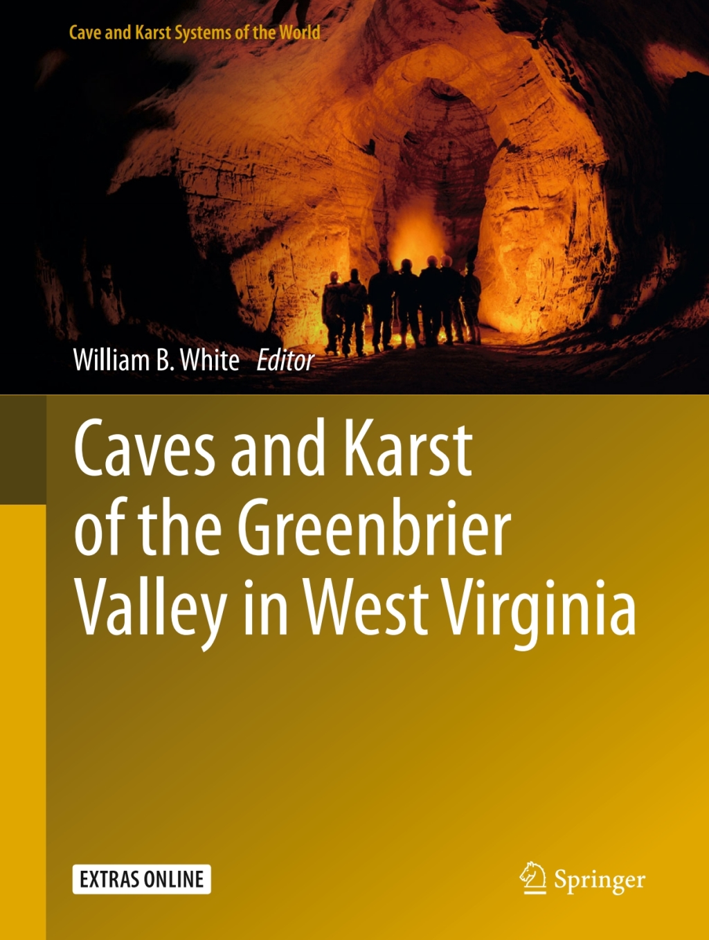 Caves and Karst of the Greenbrier Valley in West Virginia 