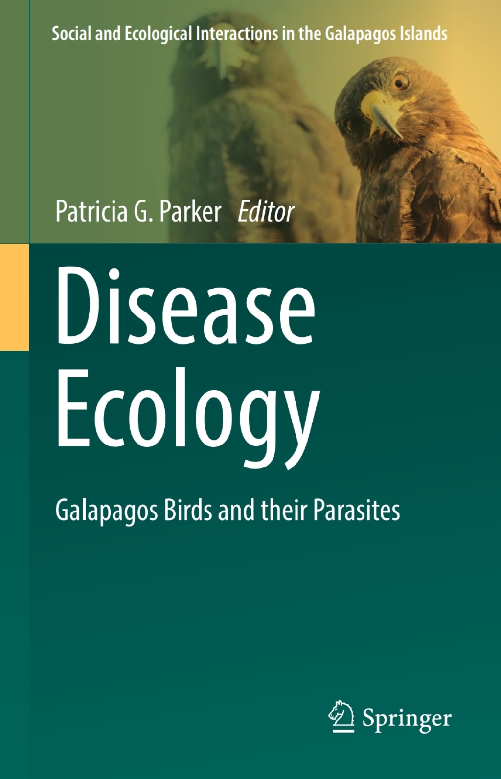 Disease Ecology Galapagos Birds and their Parasites 
