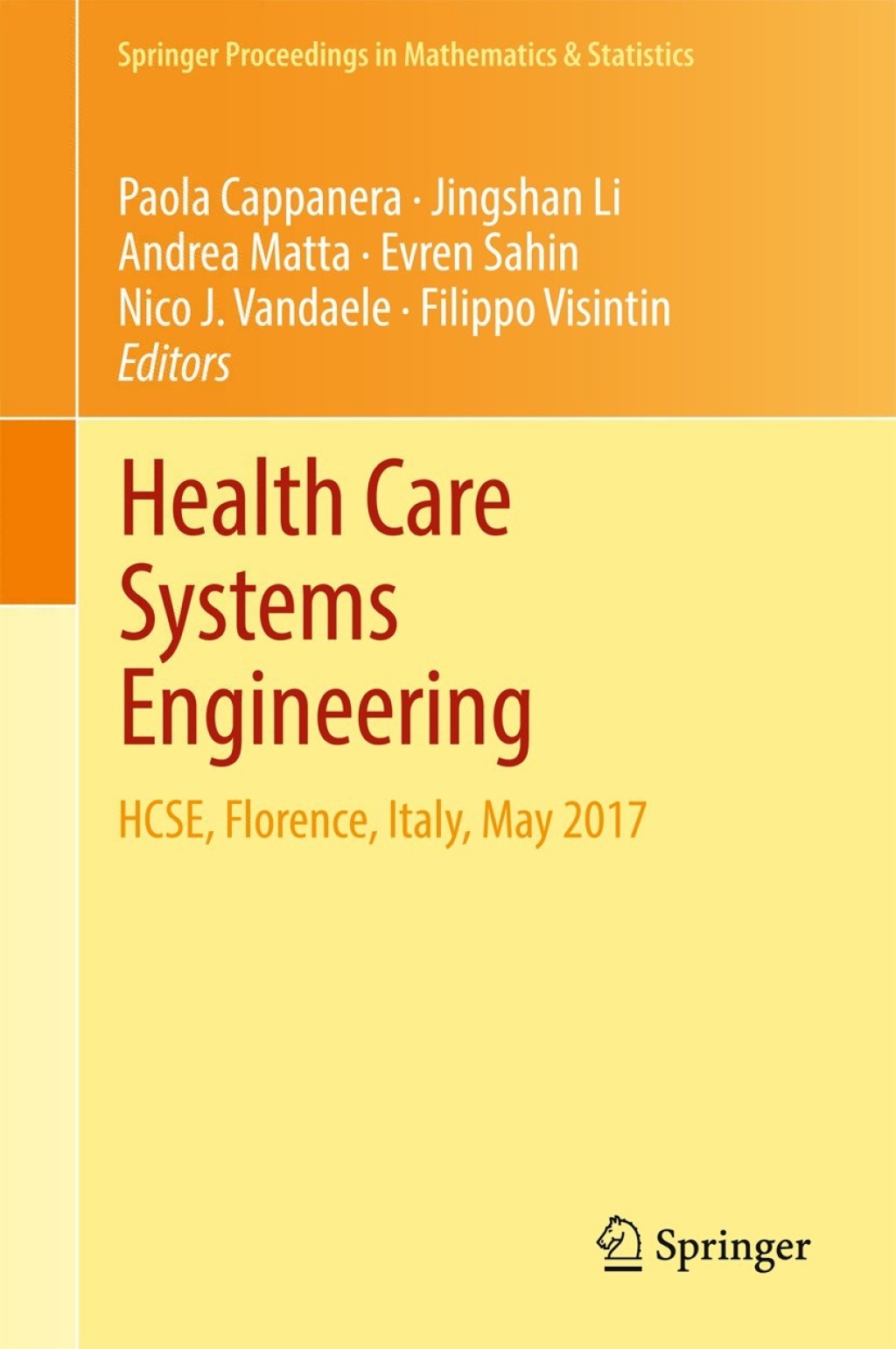 Health Care Systems Engineering HCSE, Florence, Italy, May 2017 
