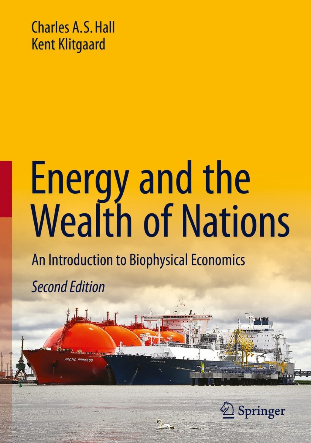 Energy and the Wealth of Nations An Introduction to Biophysical Economics 2nd Edition
