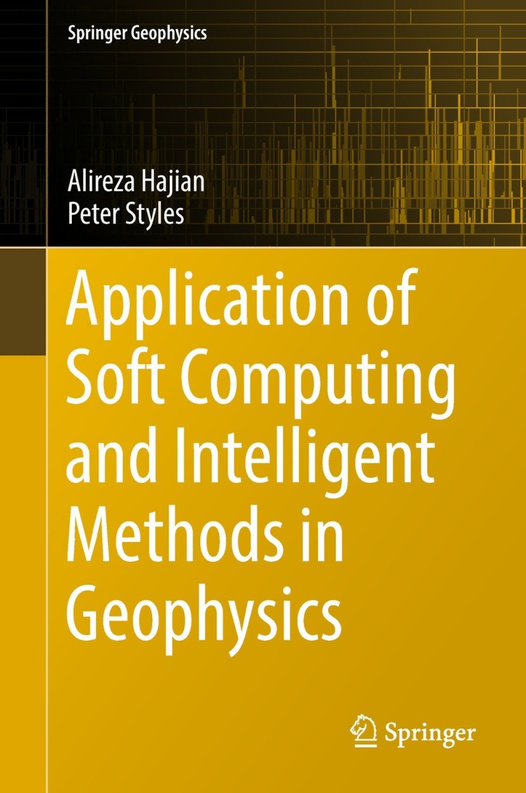 Application of Soft Computing and Intelligent Methods in Geophysics 