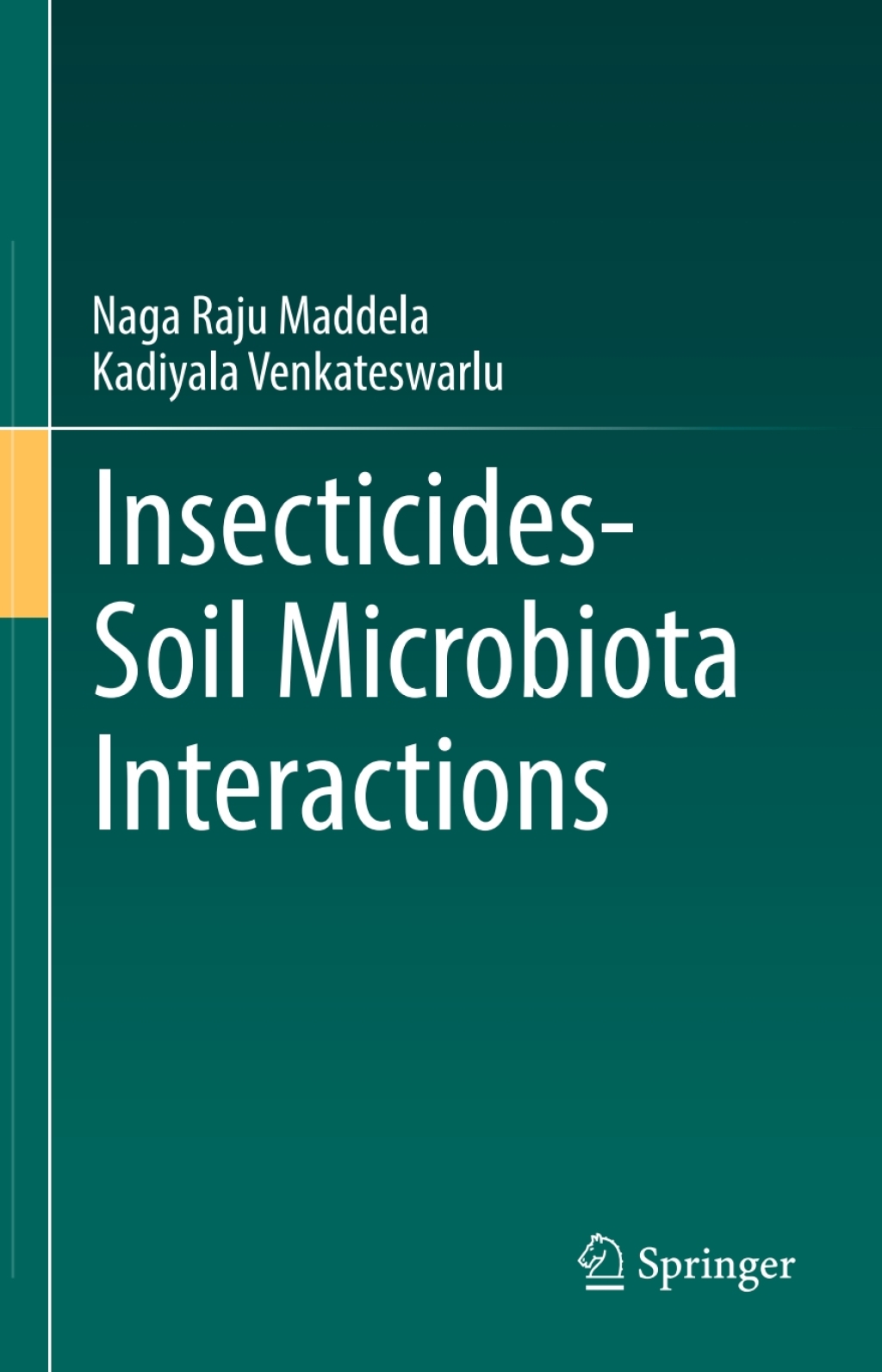 InsecticidesÃ¢Ë†â€™Soil Microbiota Interactions 
