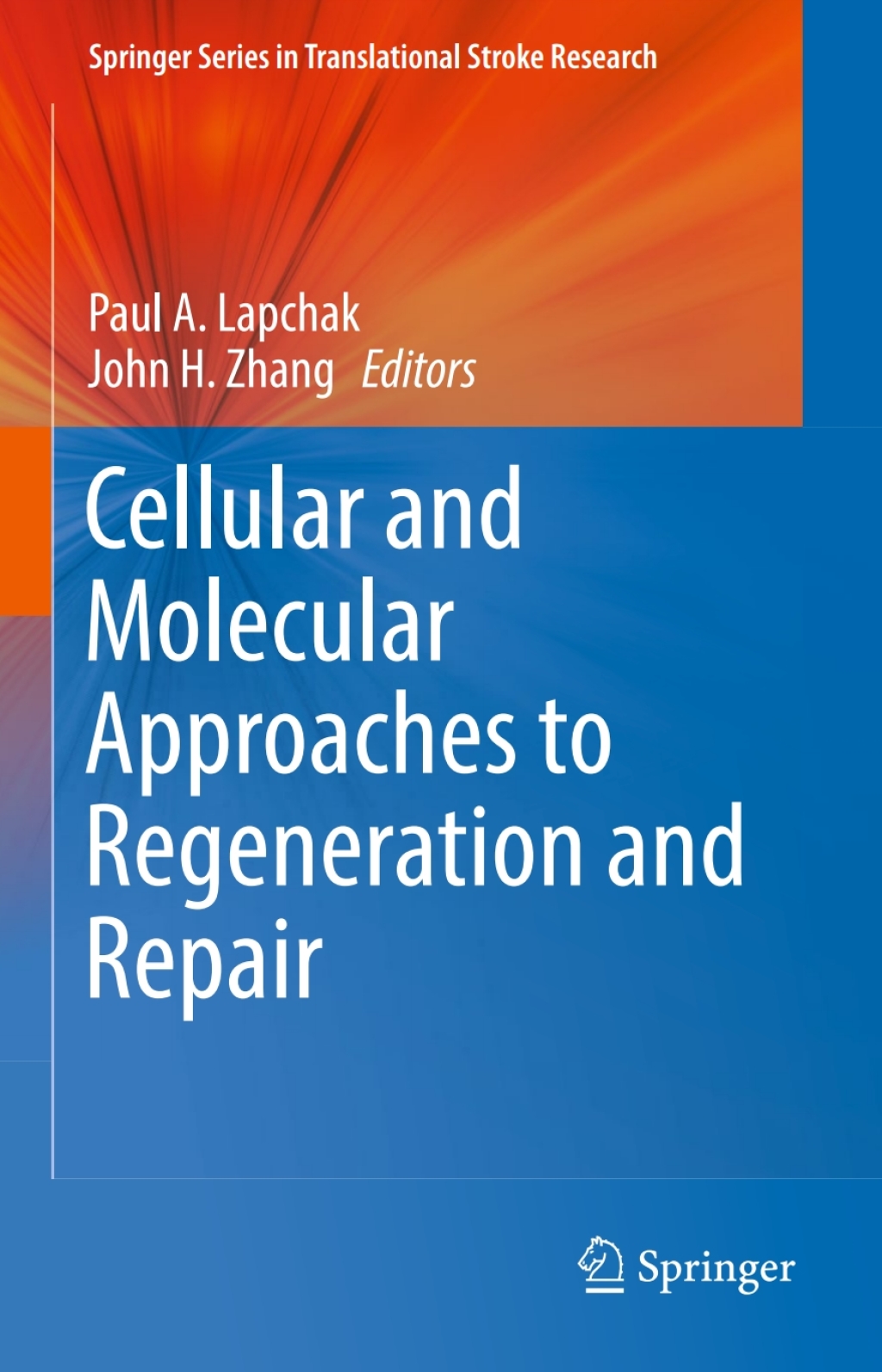 Cellular and Molecular Approaches to Regeneration and Repair 