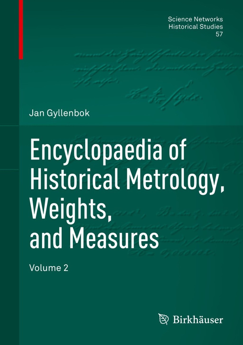 Encyclopaedia of Historical Metrology, Weights, and Measures Volume 2 