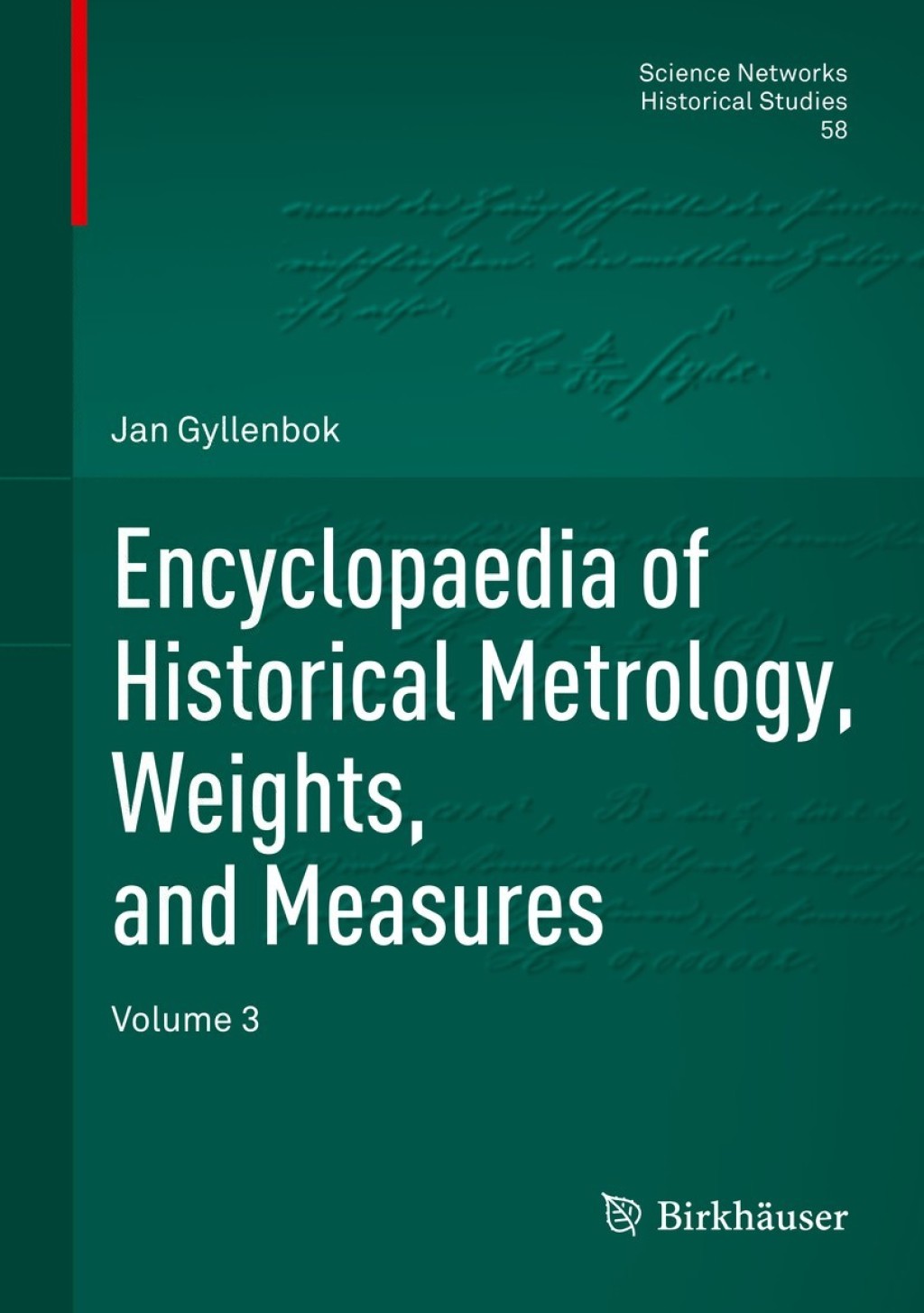 Encyclopaedia of Historical Metrology, Weights, and Measures Volume 3 