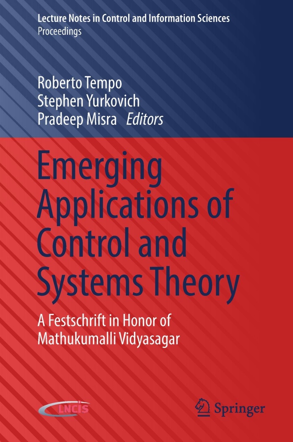 Emerging Applications of Control and Systems Theory A Festschrift in Honor of Mathukumalli Vidyasagar 