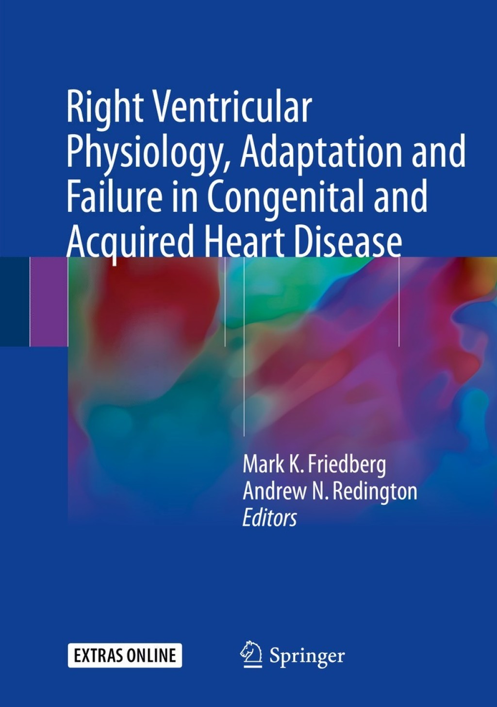 Right Ventricular Physiology, Adaptation and Failure in Congenital and Acquired Heart Disease 