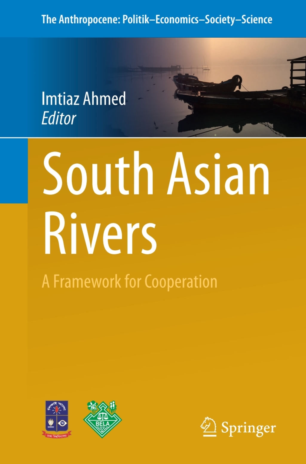 South Asian Rivers A Framework for Cooperation 