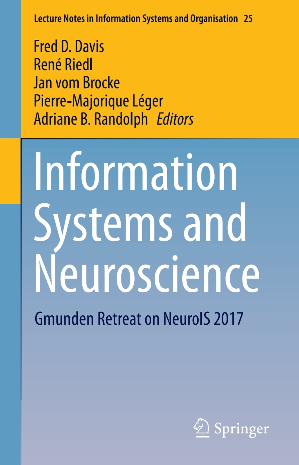 Information Systems and Neuroscience Gmunden Retreat on NeuroIS 2017 