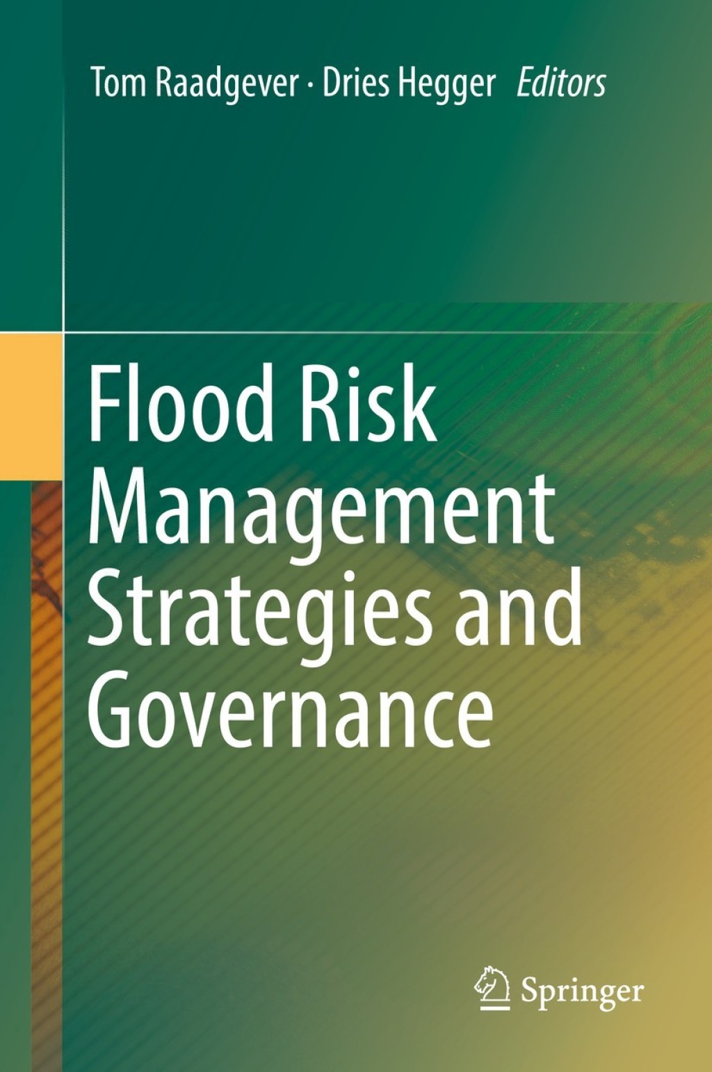 Flood Risk Management Strategies and Governance 