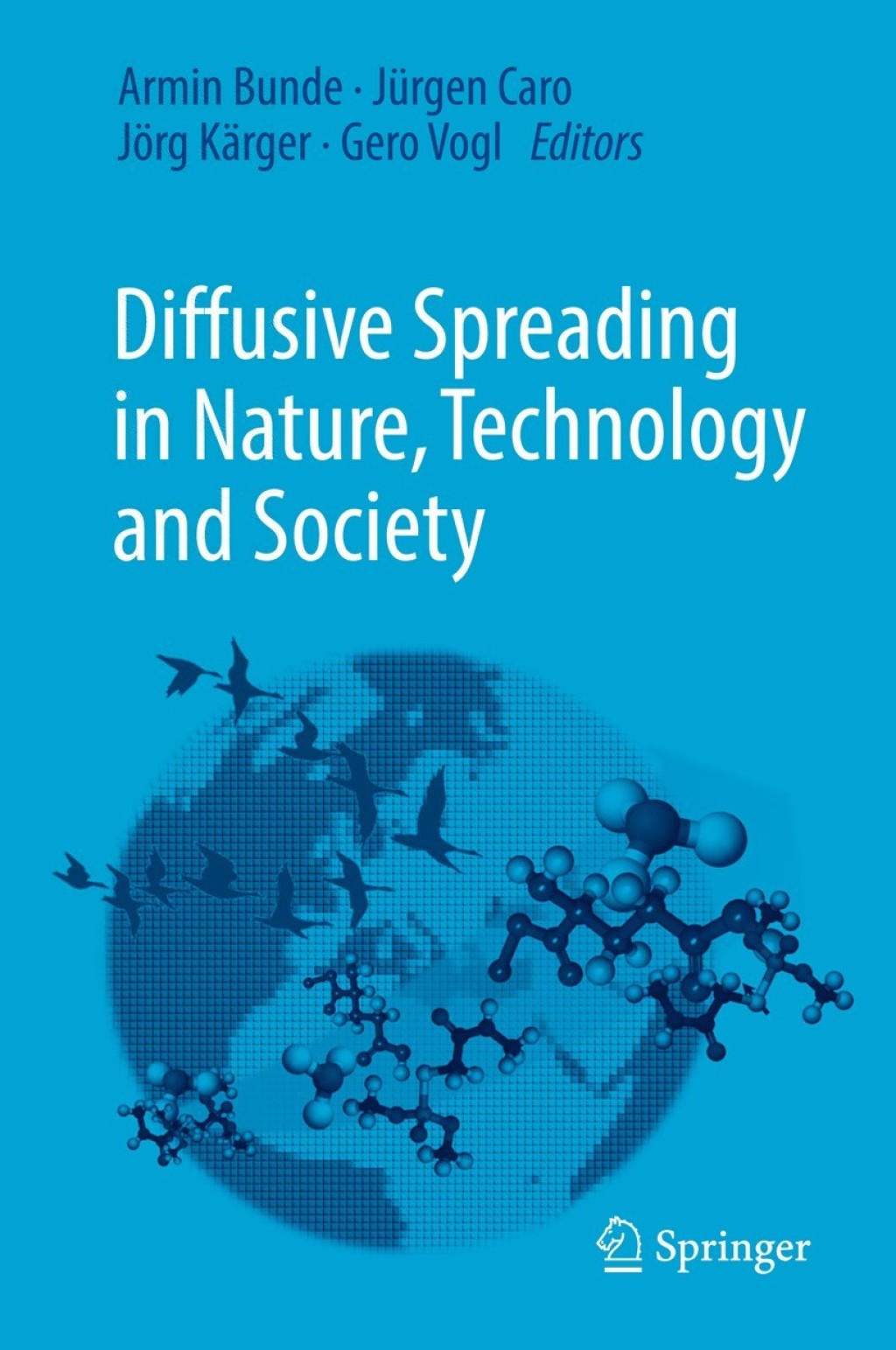 Diffusive Spreading in Nature, Technology and Society 