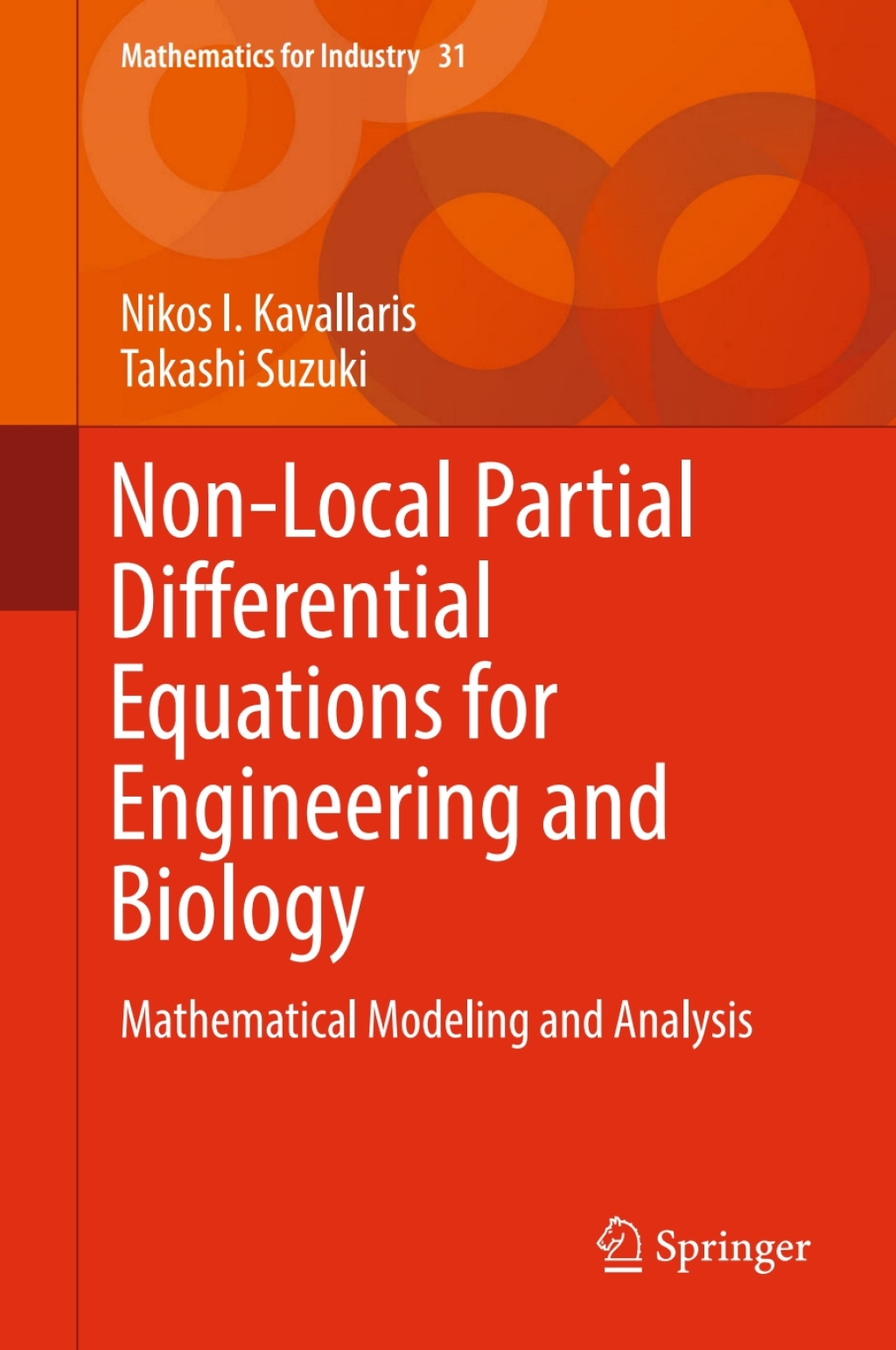 Non-Local Partial Differential Equations for Engineering and Biology Mathematical Modeling and Analysis 