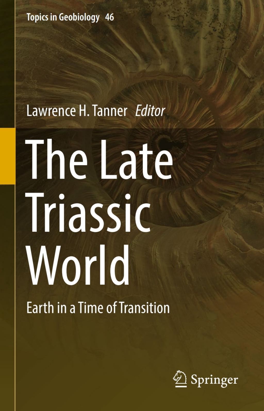 The Late Triassic World Earth in a Time of Transition 