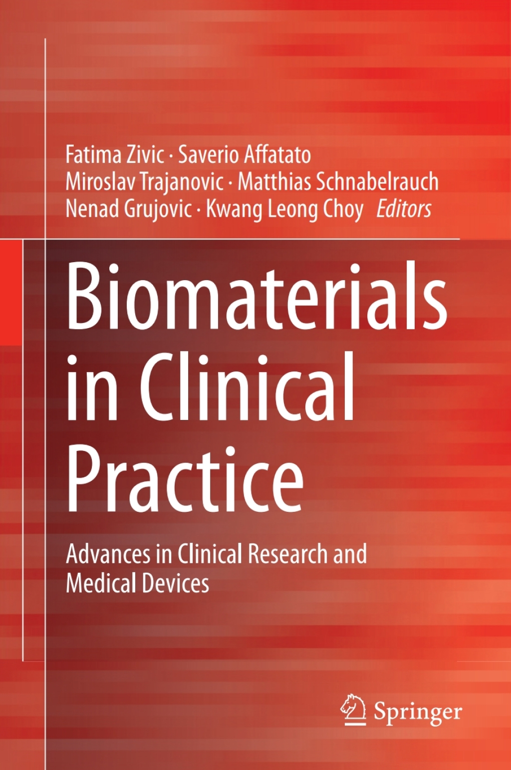 Biomaterials in Clinical Practice Advances in Clinical Research and Medical Devices 