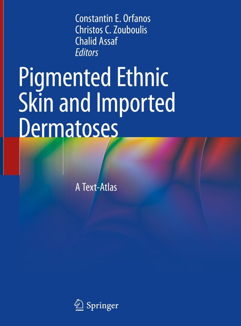 Pigmented Ethnic Skin and Imported Dermatoses A Text-Atlas 