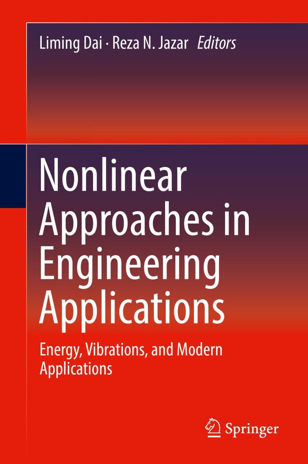 Nonlinear Approaches in Engineering Applications Energy, Vibrations, and Modern Applications 