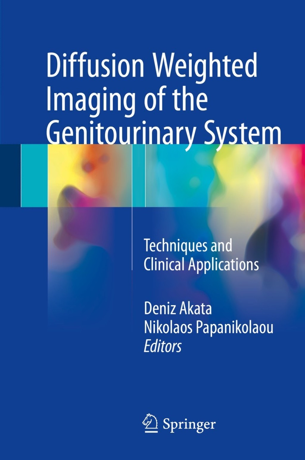 Diffusion Weighted Imaging of the Genitourinary System Techniques and Clinical Applications 
