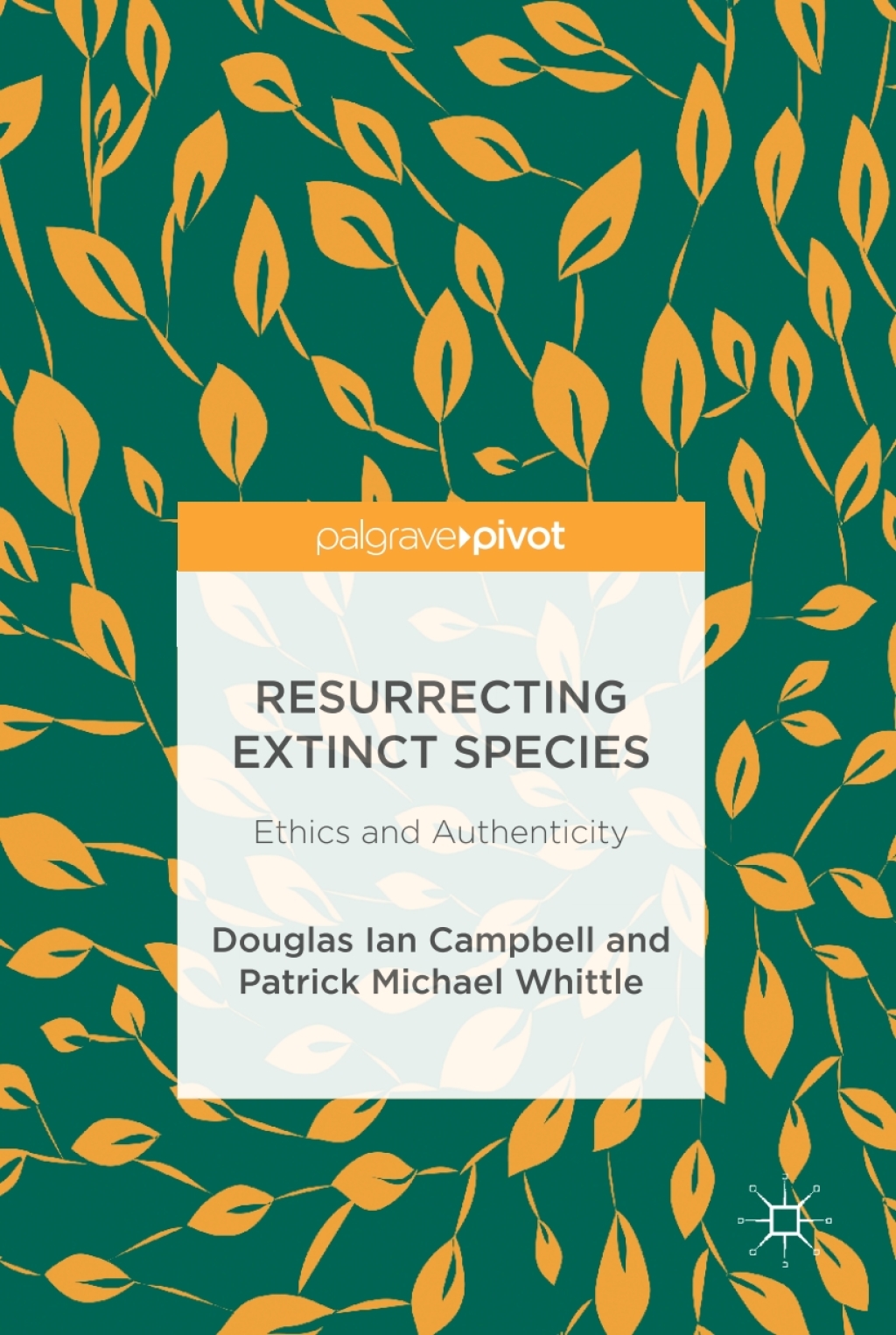 Resurrecting Extinct Species Ethics and Authenticity 