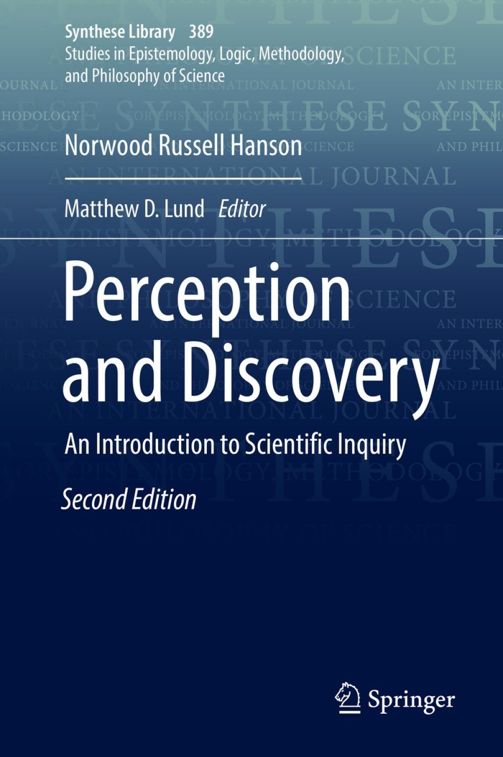 Perception and Discovery An Introduction to Scientific Inquiry 2nd Edition