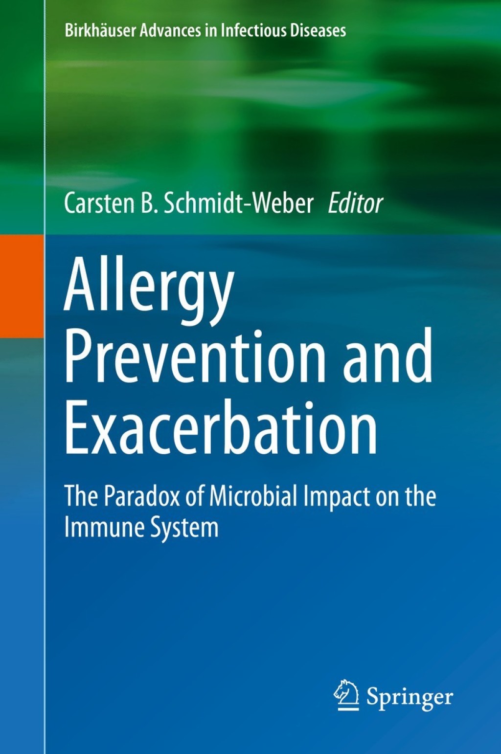 Allergy Prevention and Exacerbation The Paradox of Microbial Impact on the Immune System 