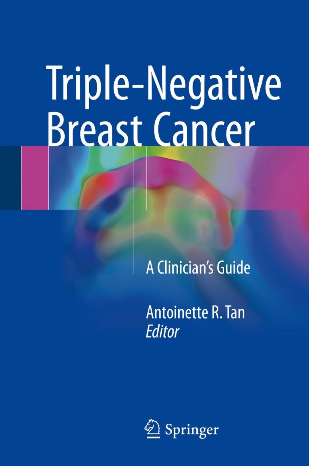Triple-Negative Breast Cancer A ClinicianÃ¢â‚¬â„¢s Guide 