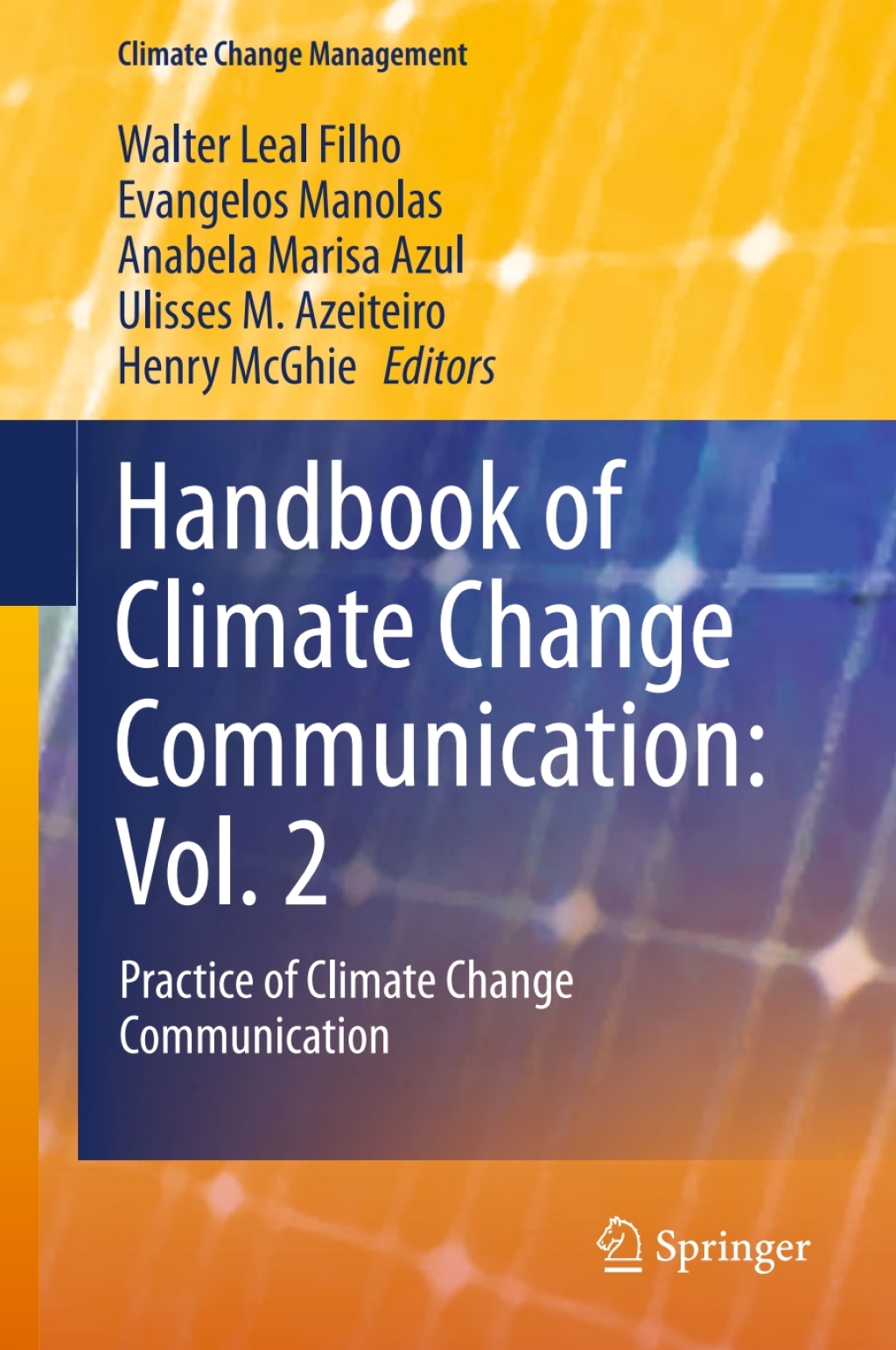 Handbook of Climate Change Communication: Vol. 2 Practice of Climate Change Communication 