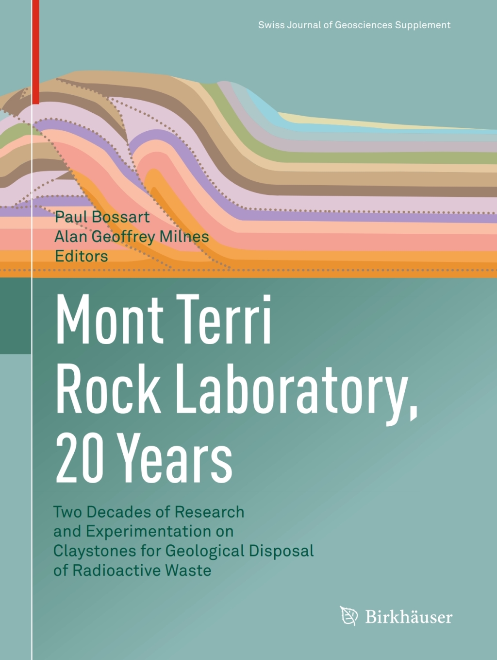 Mont Terri Rock Laboratory, 20 Years Two Decades of Research and Experimentation on Claystones for Geological Disposal of Radioactive Waste 
