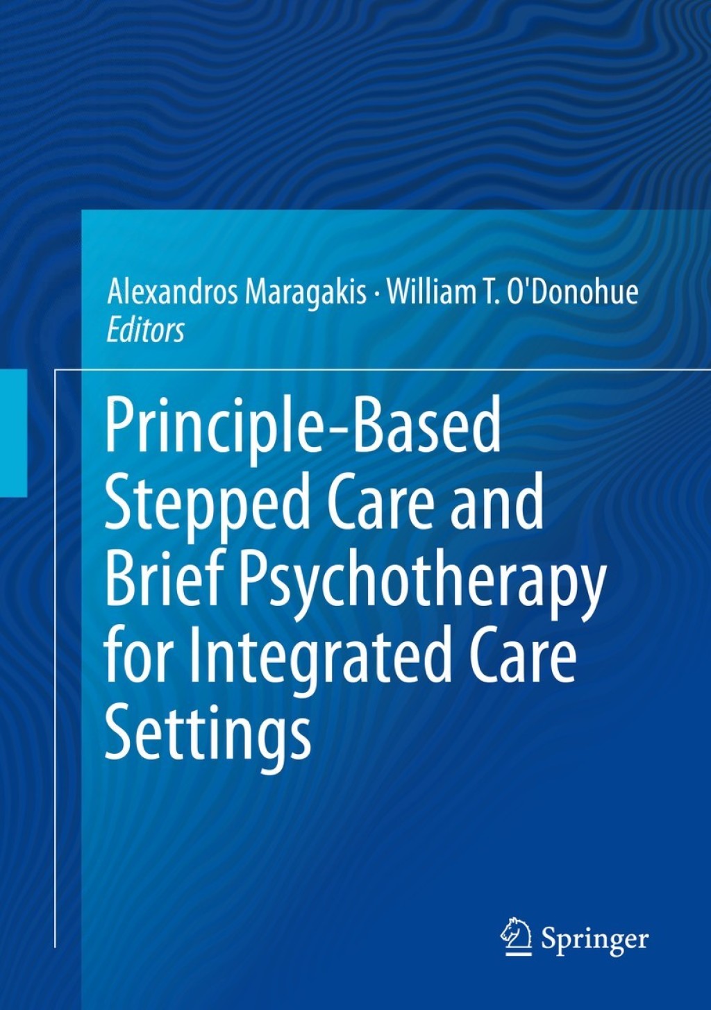 Principle-Based Stepped Care and Brief Psychotherapy for Integrated Care Settings 