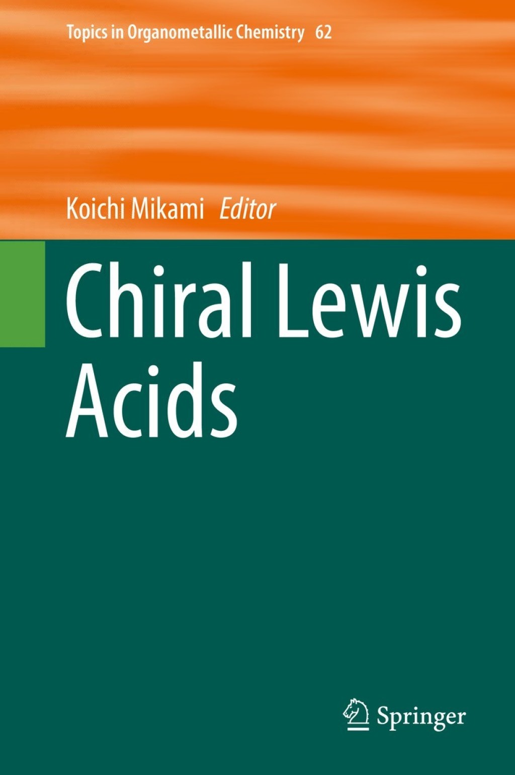 Chiral Lewis Acids 