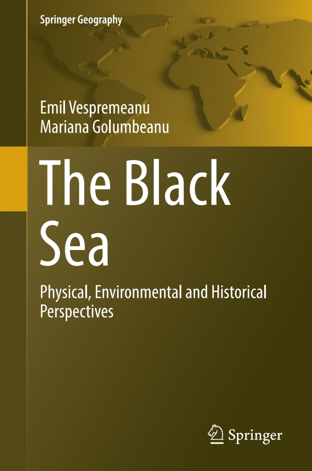 The Black Sea Physical, Environmental and Historical Perspectives 
