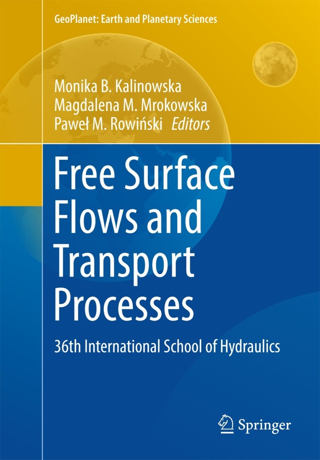 Free Surface Flows and Transport Processes 36th International School of Hydraulics 