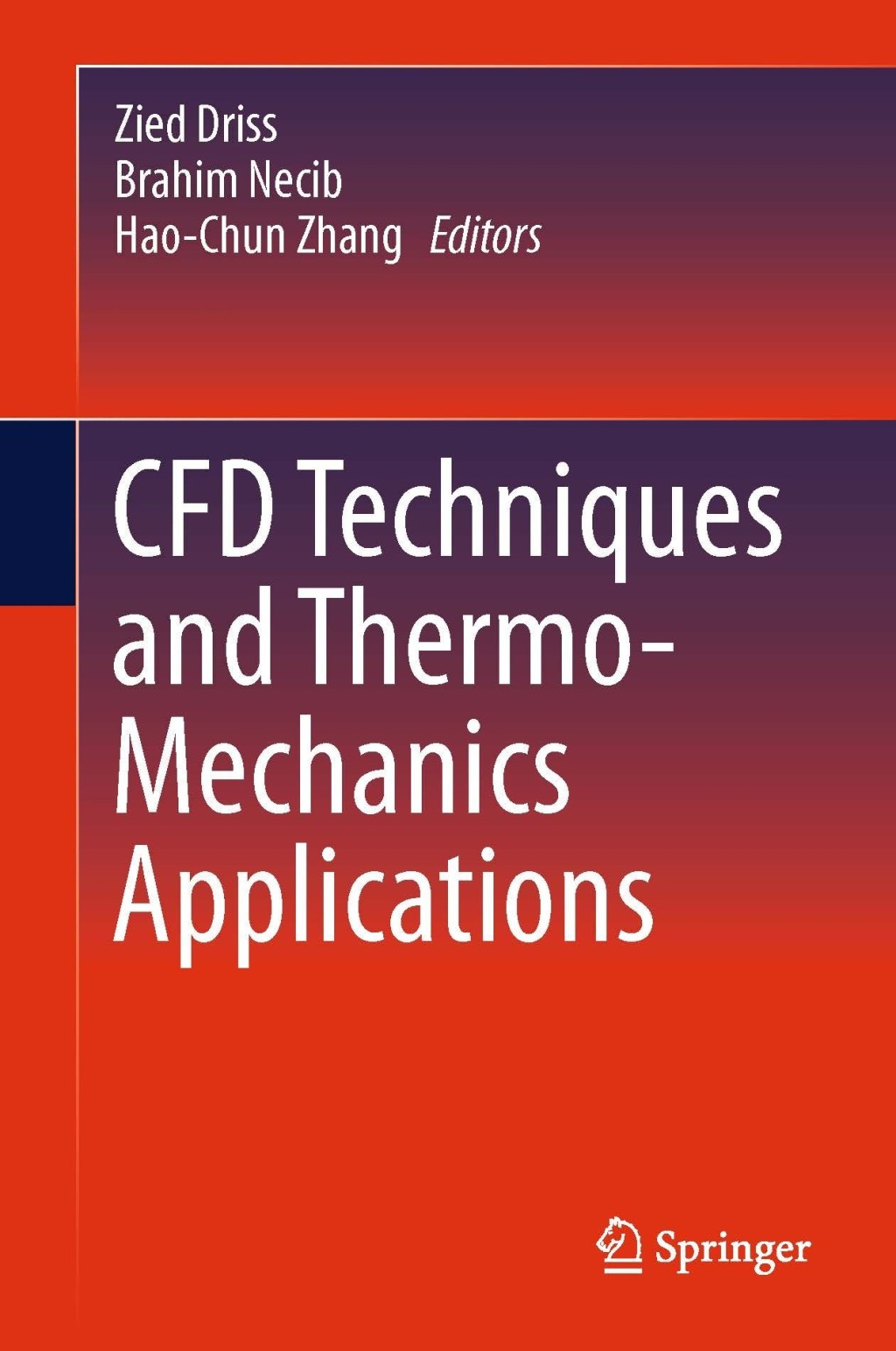 CFD Techniques and Thermo-Mechanics Applications 