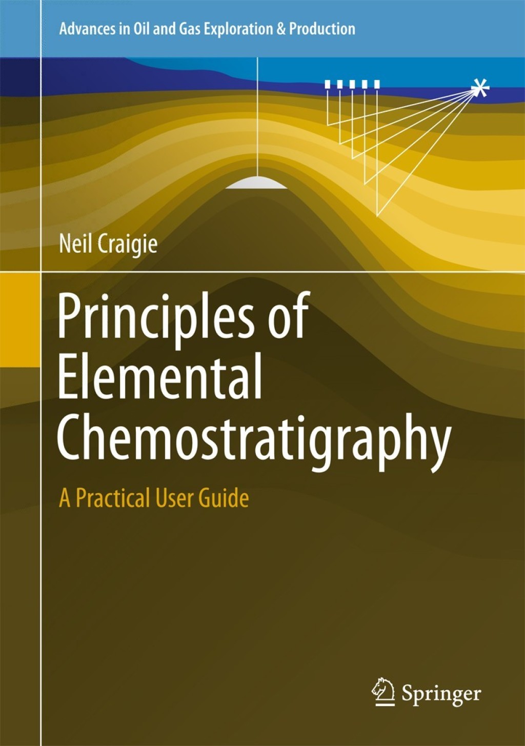 Principles of Elemental Chemostratigraphy A Practical User Guide 