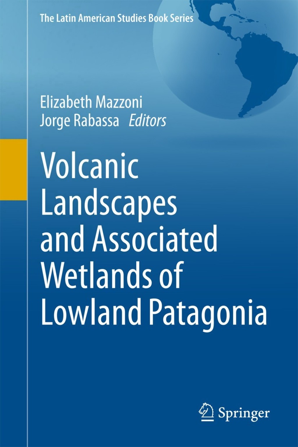 Volcanic Landscapes and Associated Wetlands of Lowland Patagonia 