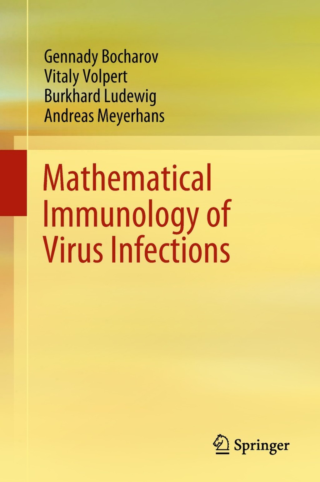 Mathematical Immunology of Virus Infections 