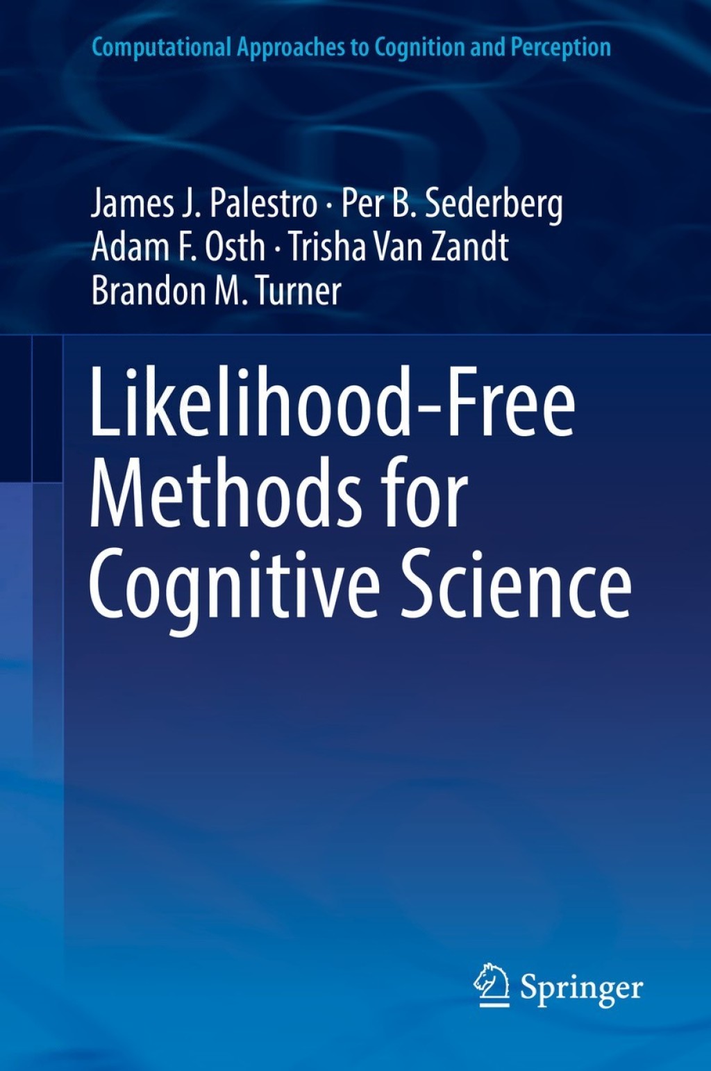Likelihood-Free Methods for Cognitive Science 