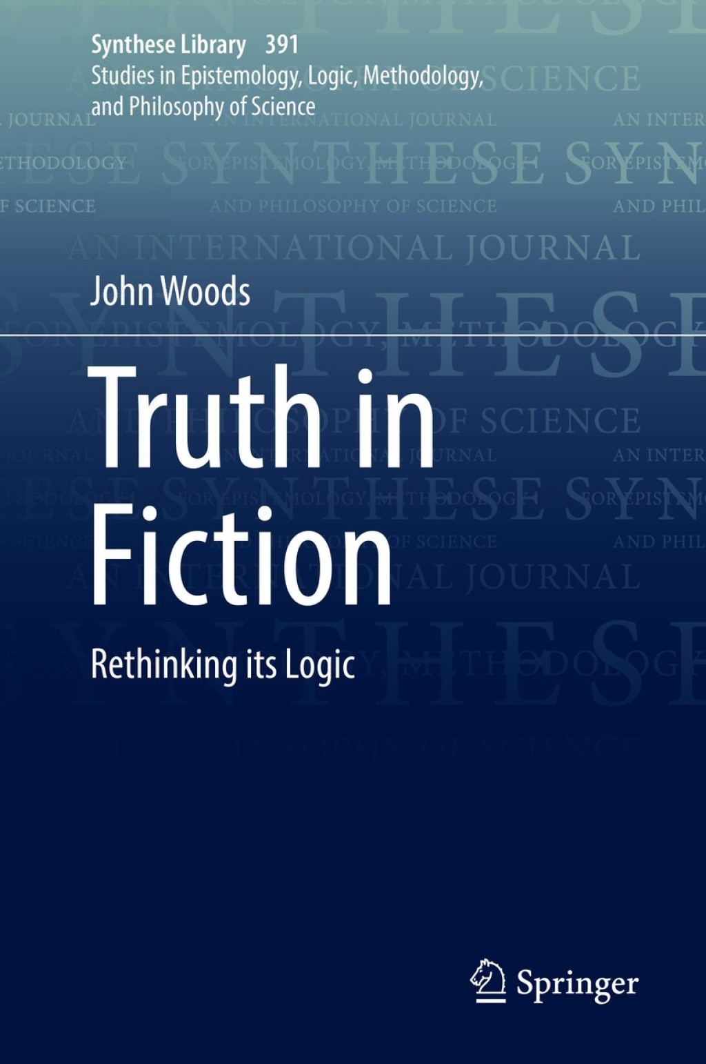 Truth in Fiction Rethinking its Logic 