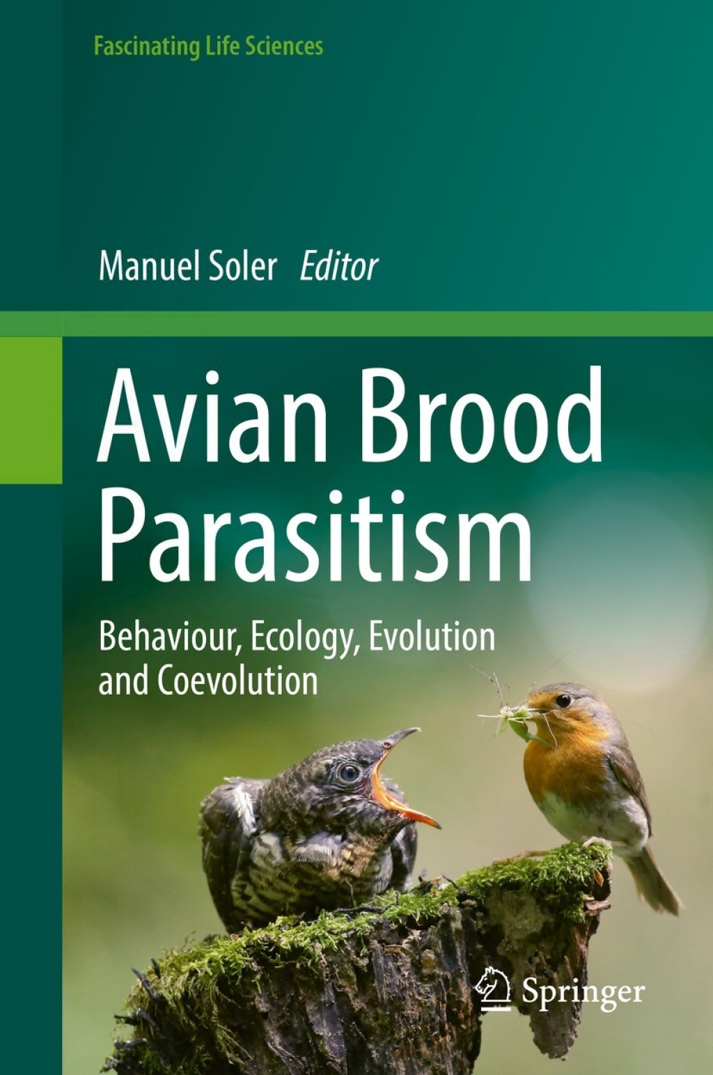 Avian Brood Parasitism Behaviour, Ecology, Evolution and Coevolution 