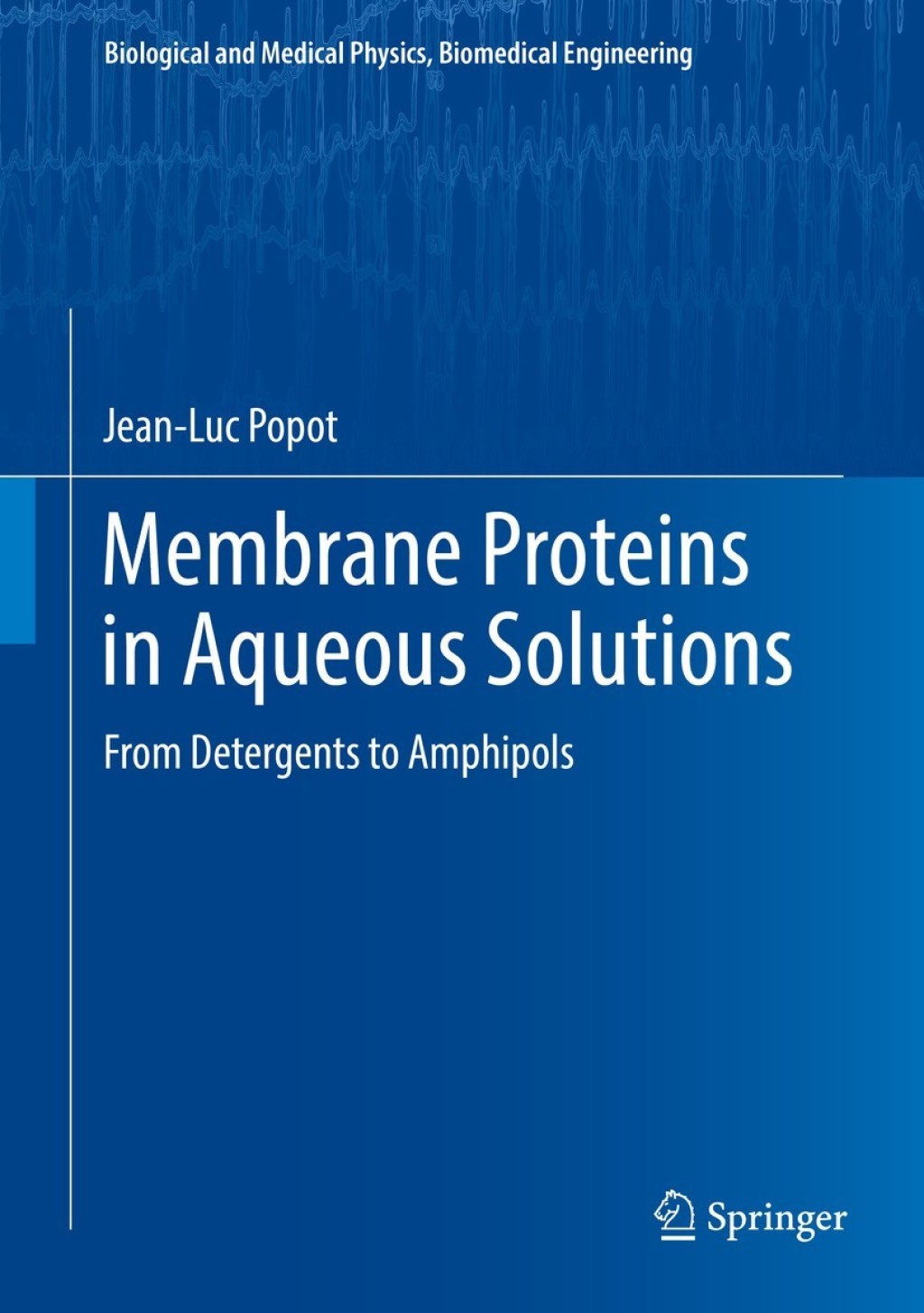 Membrane Proteins in Aqueous Solutions From Detergents to Amphipols 