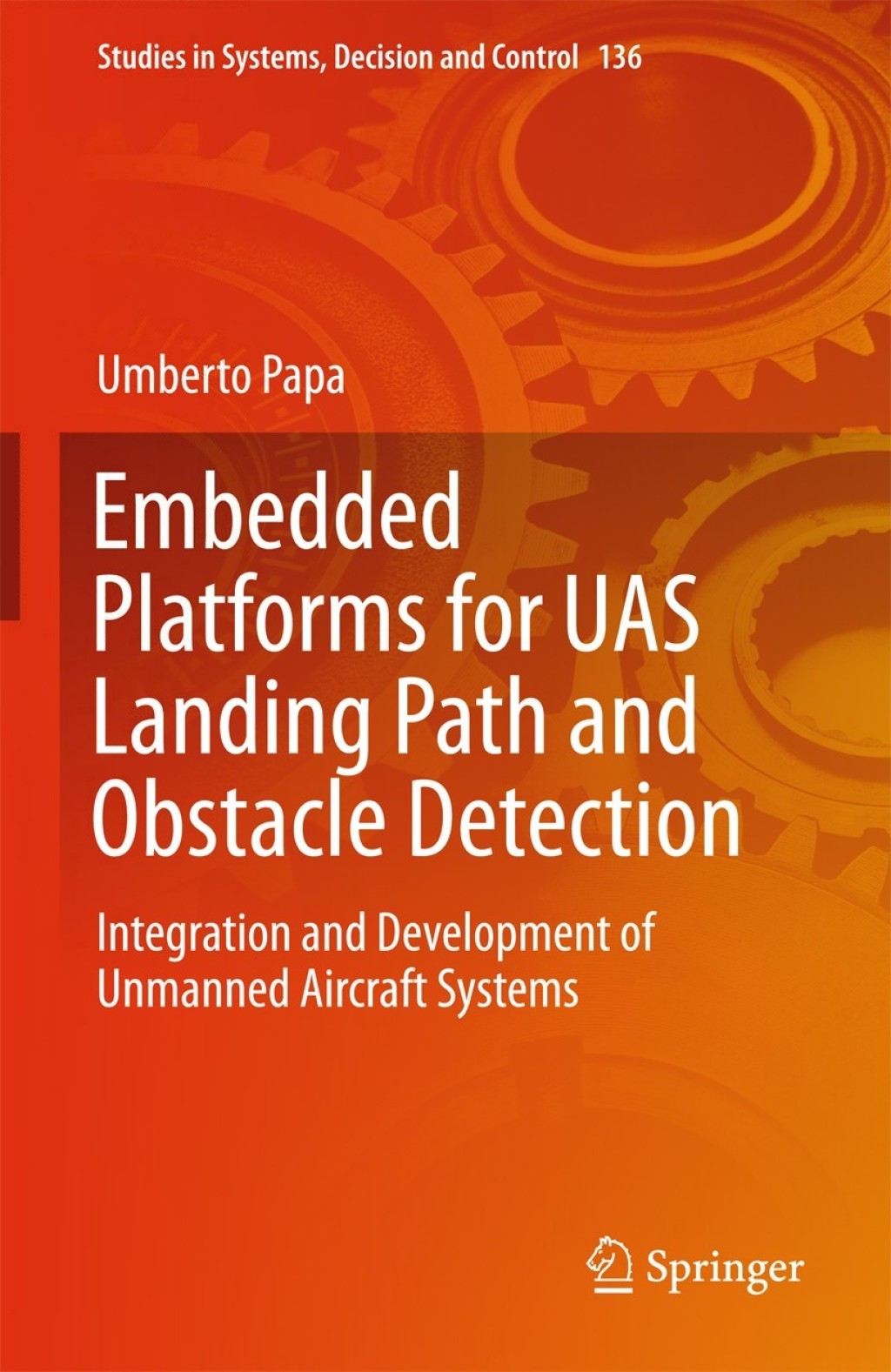 Embedded Platforms for UAS Landing Path and Obstacle Detection Integration and Development of Unmanned Aircraft Systems 