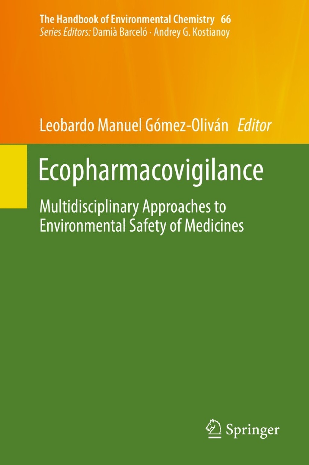 Ecopharmacovigilance Multidisciplinary Approaches to Environmental Safety of Medicines 