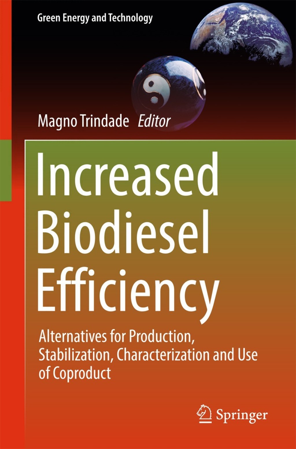 Increased Biodiesel Efficiency Alternatives for Production, Stabilization, Characterization and Use of Coproduct 