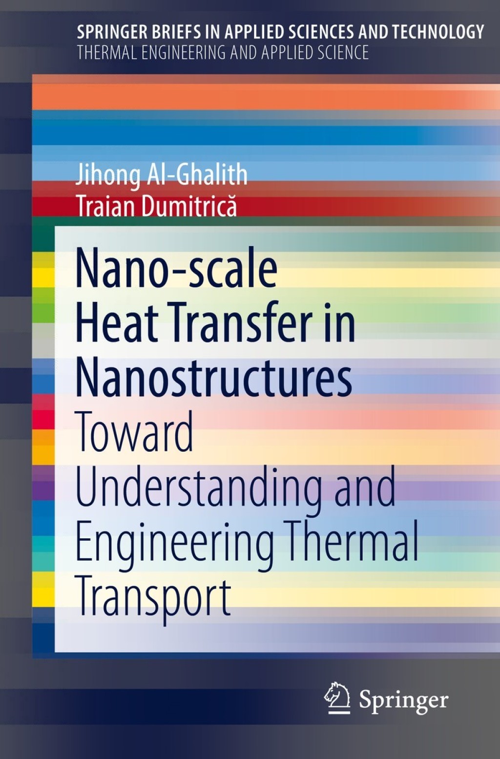 Nano-scale Heat Transfer in Nanostructures Toward Understanding and Engineering Thermal Transport Ã¢â‚¬â€¹ 