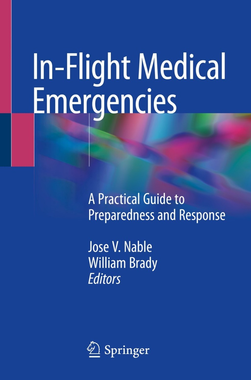In-Flight Medical Emergencies A Practical Guide to Preparedness and Response 