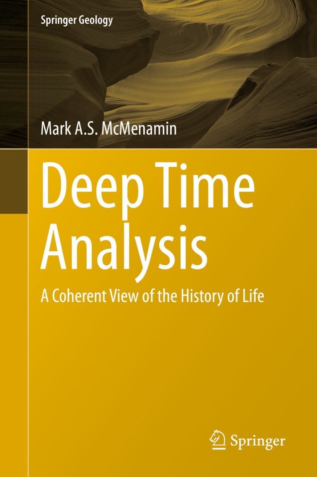 Deep Time Analysis A Coherent View of the History of Life 