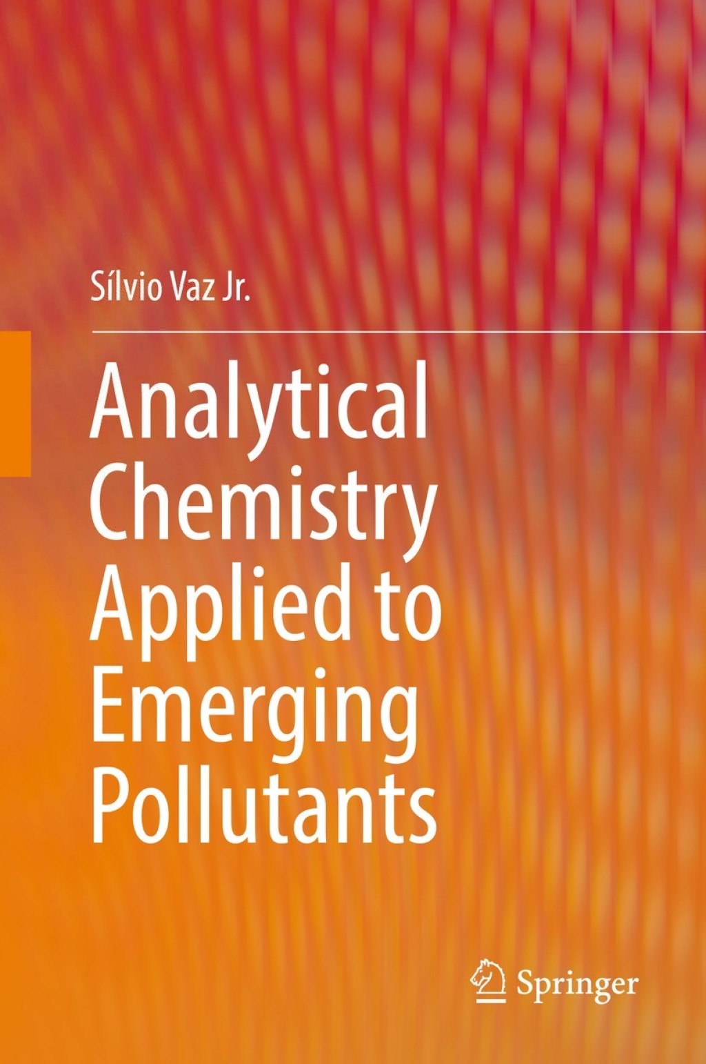 Analytical Chemistry Applied to Emerging Pollutants 