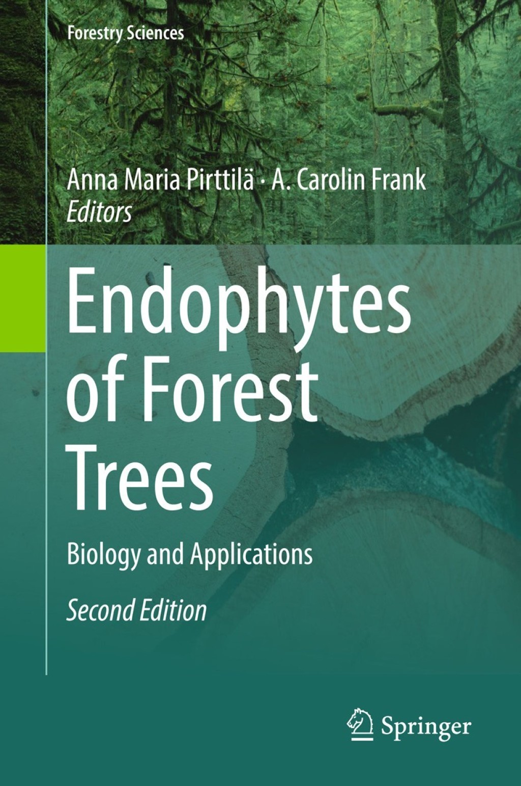 Endophytes of Forest Trees Biology and Applications 2nd Edition