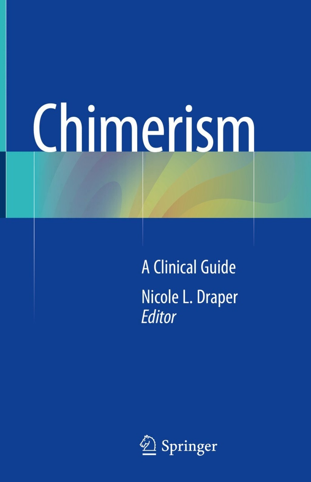 Chimerism A Clinical Guide 