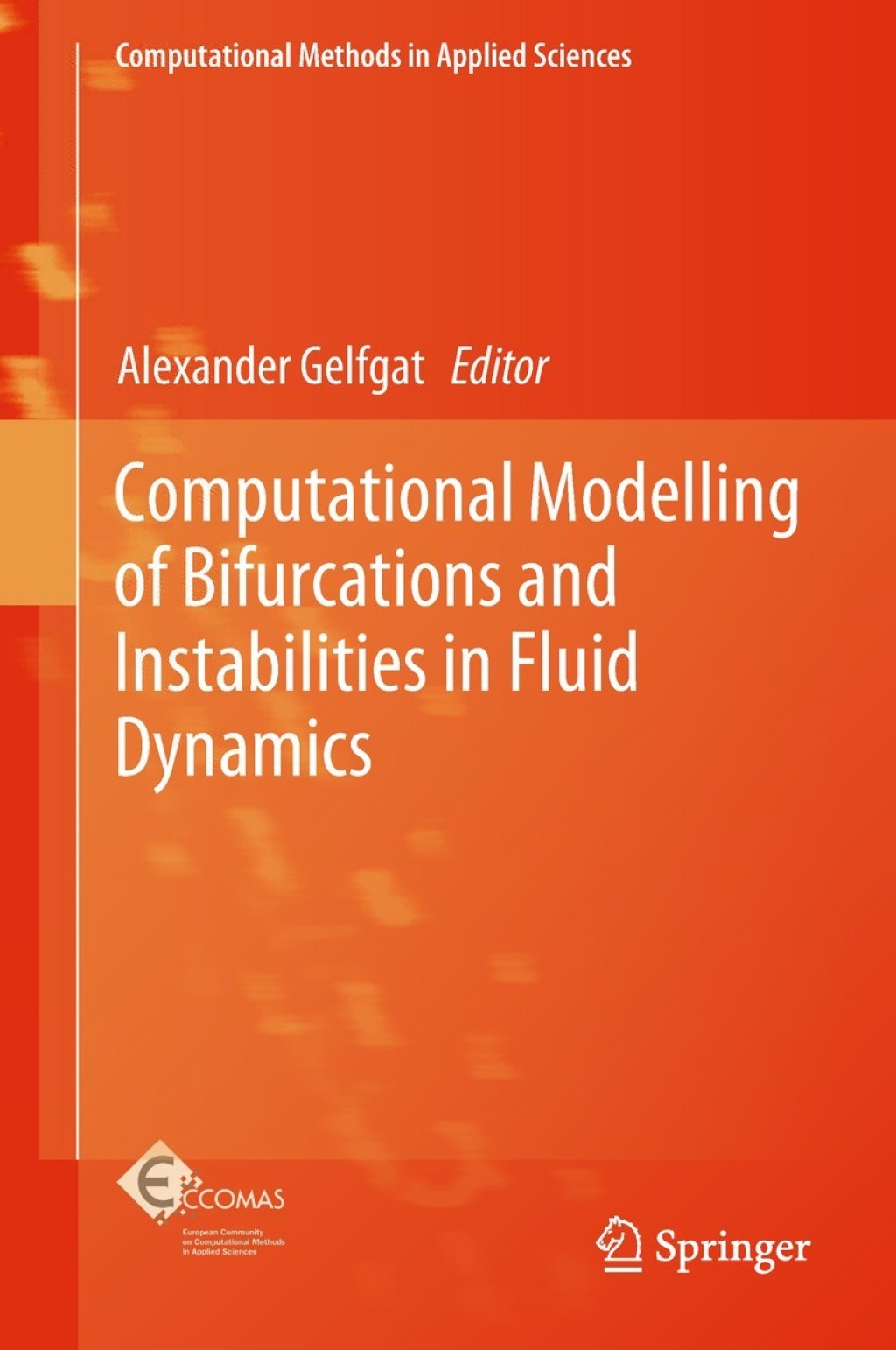 Computational Modelling of Bifurcations and Instabilities in Fluid Dynamics 